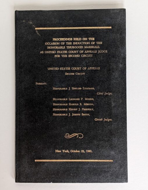 Thurgood Marshall's Induction to the United States Court of Appeals Second Circuit Induction Ceremony Booklet.