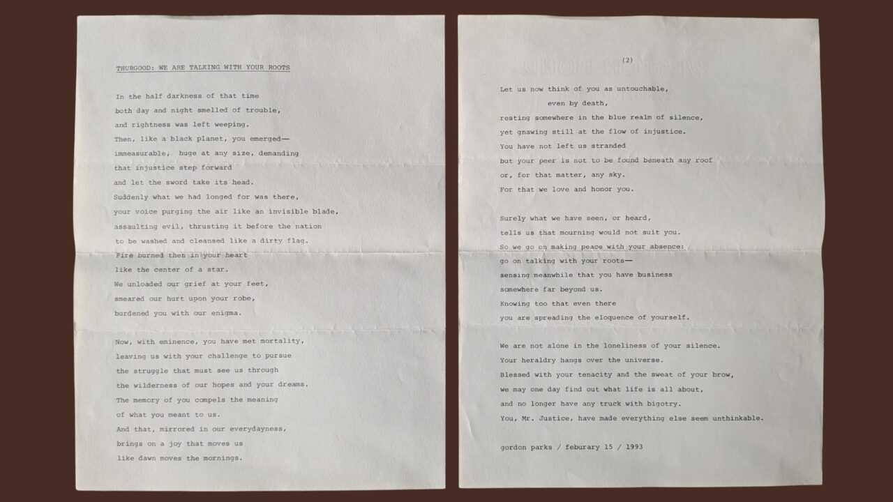 THURGOOD: WE ARE TALKING WITH YOUR ROOTS — A Poem by Gordon Parks Honoring Thurgood Marshall